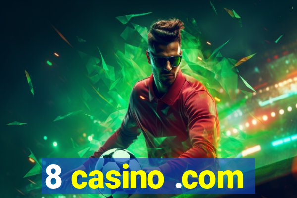 8 casino .com